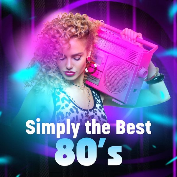 Stiahni si Hudba VA - Simply the Best 80's (2020) FLAC