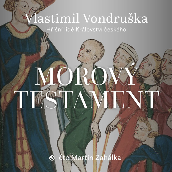 Stiahni si Mluvené slovo Vlastimil Vondruska - Morovy testament
