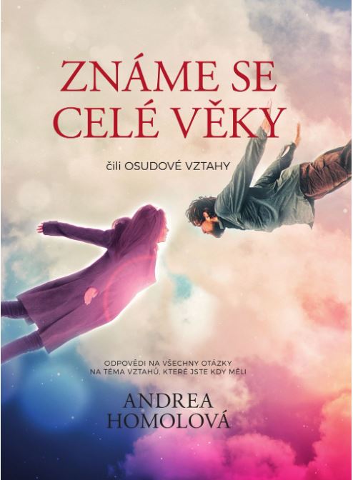 Stiahni si Knihy a Časopisy Andrea Homolová - Známe se celé věky čili osudové vztahy (2018)(CZ)