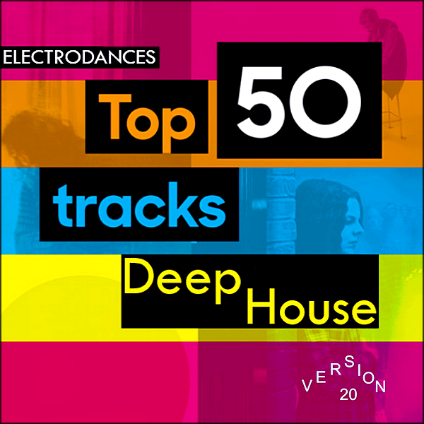Stiahni si Hudba VA | Top 50 Tracks Deep House Ver.20 (2020) MP3 (320kbps)