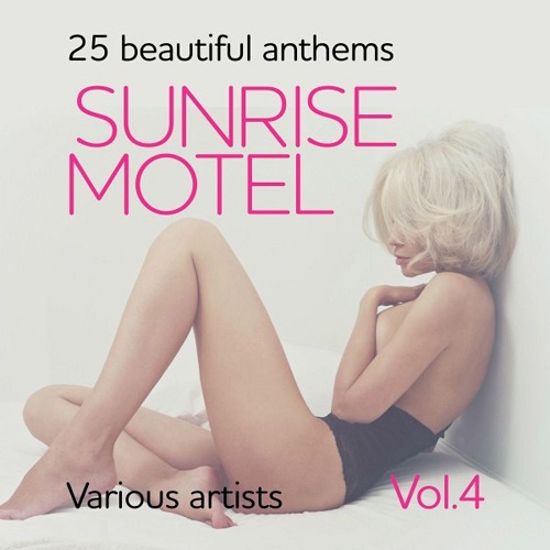 Stiahni si Hudba  VA - Sunrise Motel (25 Beautiful Anthems) Vol.4-WEB-2018  