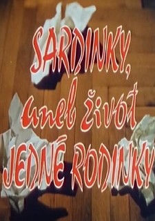 Stiahni si Filmy CZ/SK dabing Sardinky aneb Život jedné rodinky (1986)(CZ)[TvRip][1080p] = CSFD 61%