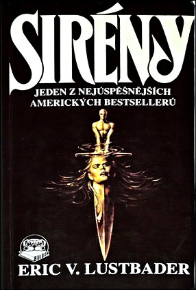 Stiahni si Knihy a Časopisy Eric van Lustbader - Sirény (1992)(CZ)