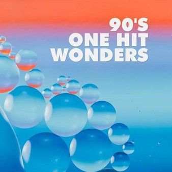 Stiahni si Hudba VA - 90's One Hit Wonders (2022) MP3 [320 kbps]