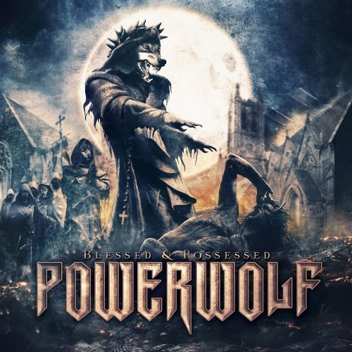 Stiahni si Hudba Powerwolf - Blessed and Possessed (Deluxe Edition)(2015)