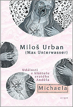 Stiahni si Mluvené slovo Urban Milos (alias Max Unterwasser) - Michaela (3h20m24s)\