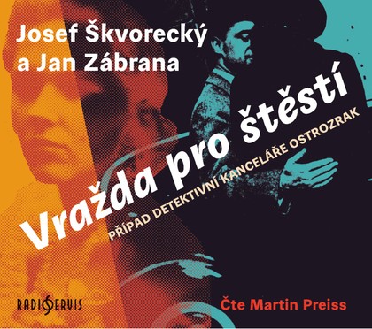 Stiahni si Mluvené slovo Josef Škvorecký a Jan Zábrana - Vražda pro štěstí (2020)