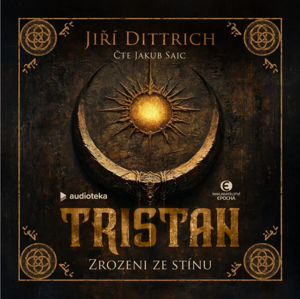 Stiahni si Mluvené slovo Jiří Dittrich -  Tristan 01  - Zrozeni ze stínu
