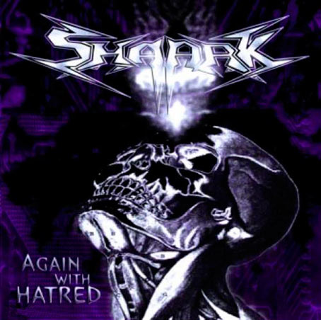 Stiahni si Hudba Shaark - Again With Hatred (2006)