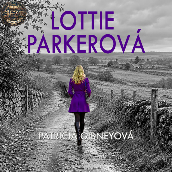 Stiahni si Mluvené slovo Patricia Gibneyová - Inspektorka Lottie Parkerová (2021-2026)