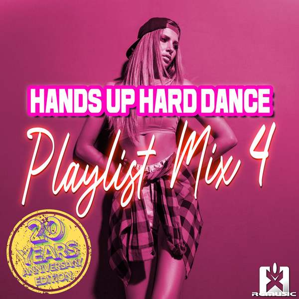 Stiahni si Hudba VA Hands Up Hard Dance Playlist Mix 4 (20 Years Anniversary_Edition) (2024)