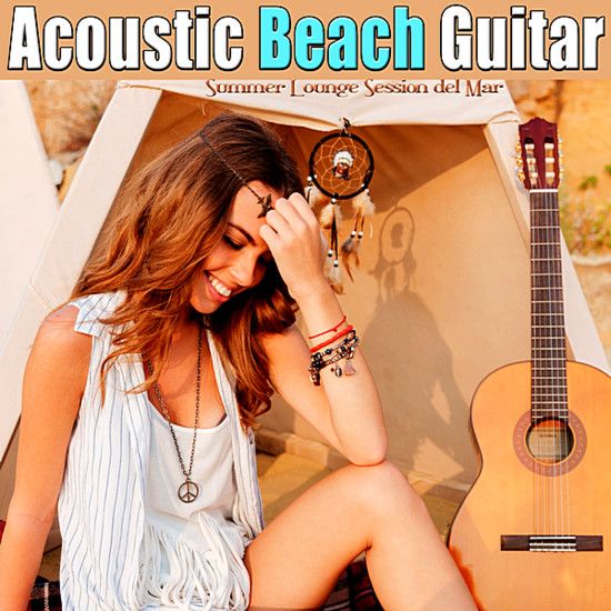 Stiahni si Hudba VA - Acoustic Beach Guitar [Summer Lounge Session Del Mar] (2019) MP3 [320 kbps]