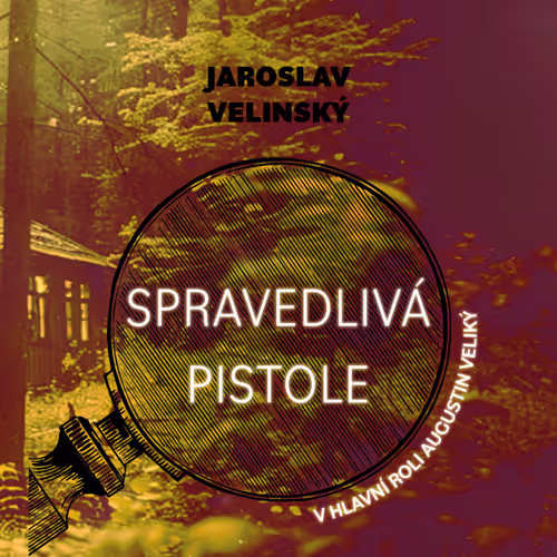 Stiahni si Mluvené slovo Jaroslav Velinský - Spravedlivá pistole (2024)