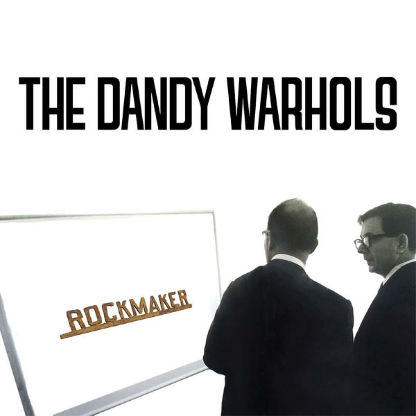 Stiahni si Hudba THE DANDY WARHOLS  - Rockmaker (2024)[MP3 CBR 320]
