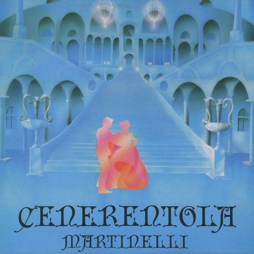 Stiahni si Hudba Martinelli - Cenerentola (Cinderella)(12''Maxi-Single)(1985 (Issue 2018))[WavPack]