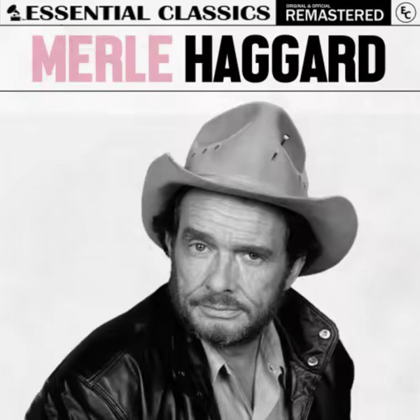 Stiahni si Hudba Merle Haggard - 2025 - Essential Classics (flac)
