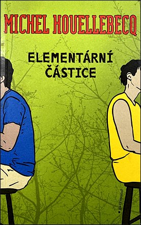 Stiahni si Knihy a Časopisy Michel Houellebecq - Elementární částice (2007)(CZ)