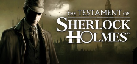 Stiahni si Hry na Windows The Testament Of Sherlock Holmes (2012\ENG) SKIDROW