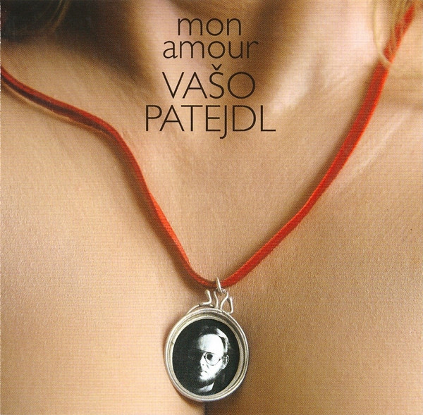Stiahni si Hudba Vaso Patejdl - Mon Amour (1989-12-01)(Opus)[FLAC][16B-44.1kHz]