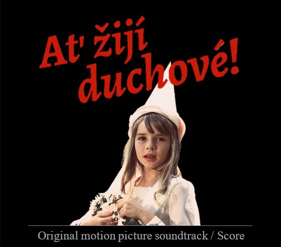 Stiahni si Soundtrack Ať žijí duchové (Original soundtrack / Score) [1977]