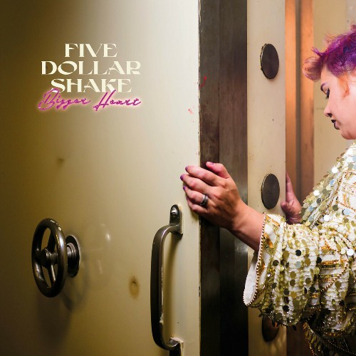 Stiahni si Hudba FIVE DOLLAR SHAKE - Bigger Heart (2024)[MP3 CBR 320]