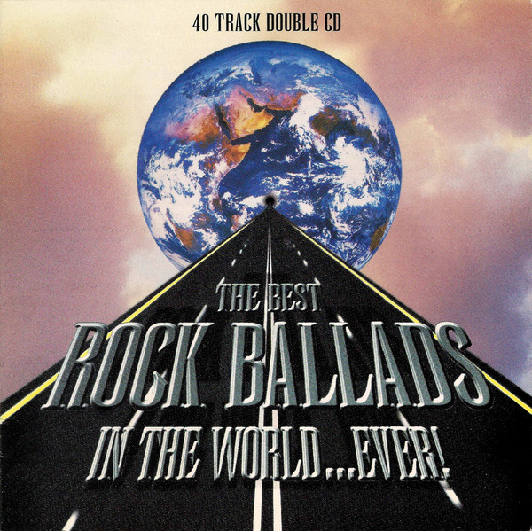 Stiahni si Hudba VA - The Best Rock Ballads in the World... Ever! (1995) FLAC