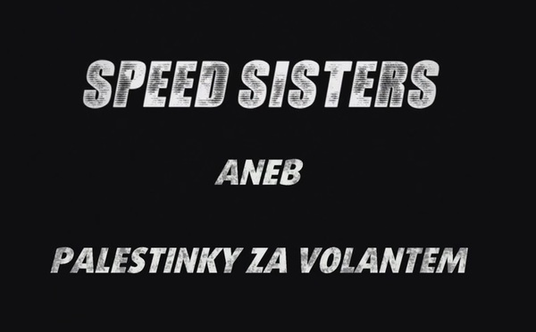 Stiahni si Dokument Speed Sisters aneb Palestinky za volantem (2015)(CZ)[WebRip][720pLQ] = CSFD 65%