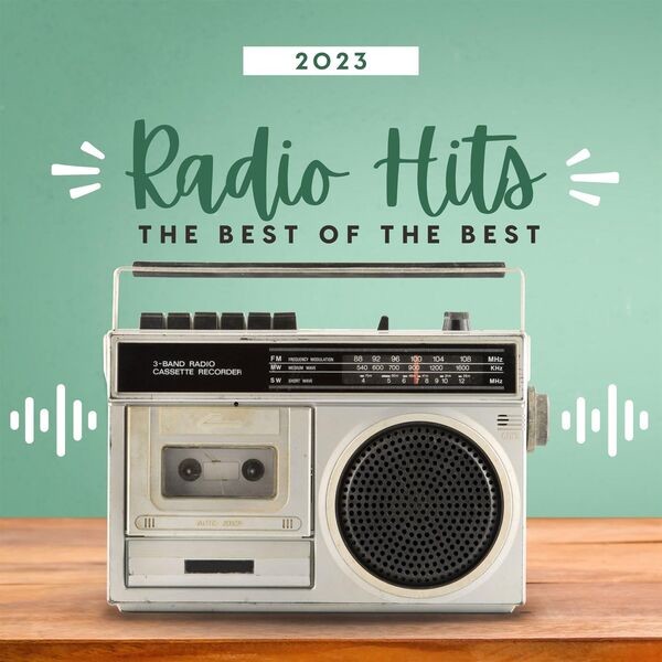 Stiahni si Hudba VA - Radio Hits 2023 - The Best of The Best (2023)[FLAC]