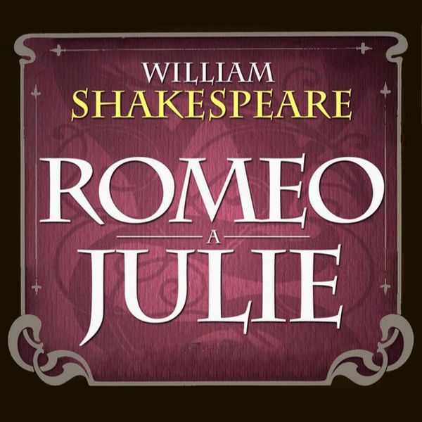 Stiahni si Mluvené slovo William Shakespeare - Romeo a Julie (2006)(CZ)