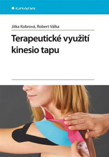 Stiahni si Knihy a Časopisy Jitka Kobrova, Robert Valka - Terapeuticke vyuziti kinesio tapu (2012)(CZ)