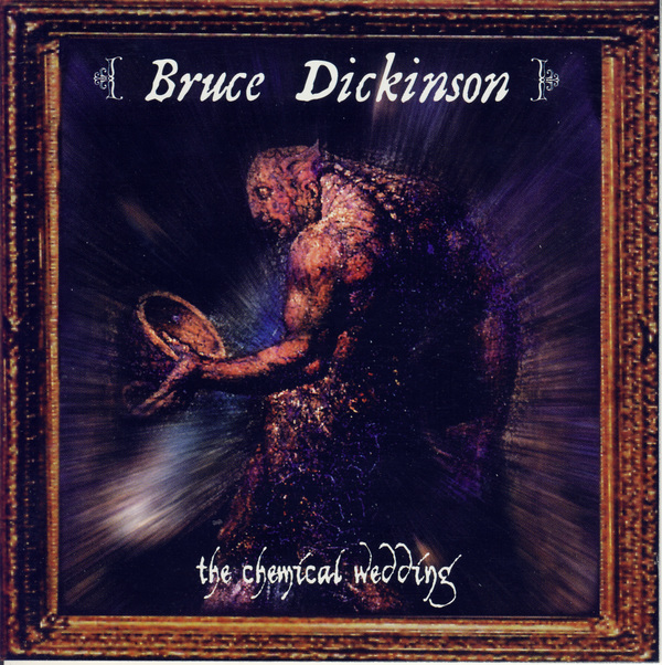 Stiahni si Hudba Bruce Dickinson - The Chemical Wedding ( Expanded Edition - 2005) (1998)