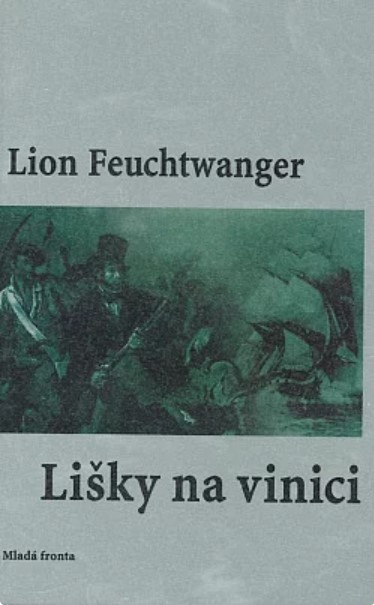 Stiahni si Mluvené slovo Lion Feuchtwanger - Lišky na vinici (Karel Houska)1965(1d10h40m)