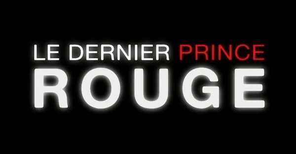 Stiahni si Dokument Posledni rudy princ / Le dernier prince rouge (2015)(CZ)[WebRip][720pLQ] = CSFD 75%