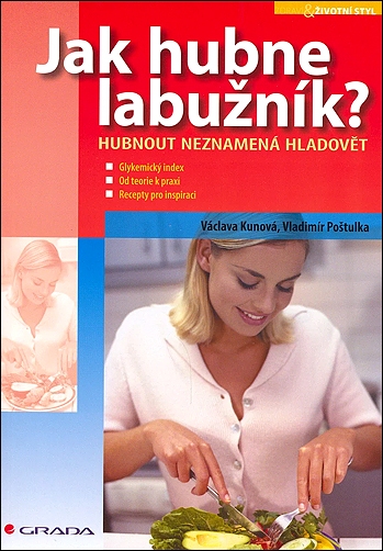 Stiahni si Knihy a Časopisy Václava Kunová - Jak hubne labužník? (2006)(CZ)[PDF]