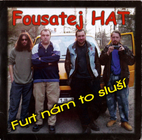 Stiahni si Hudba FOUSATEJ HAT - Furt nám to sluší (2006)
