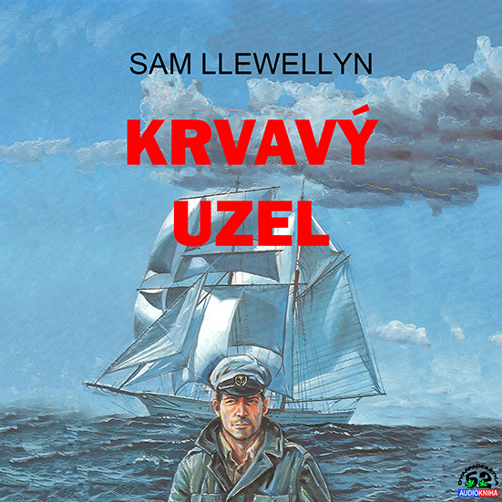 Stiahni si Mluvené slovo Sam Llewellyn - Krvavý uzel (1999)