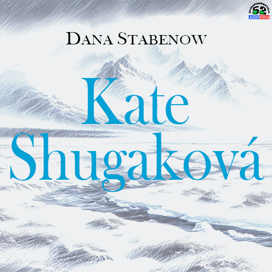 Stiahni si Mluvené slovo Dana Stabenow - Kate Shugaková (2022-2025)