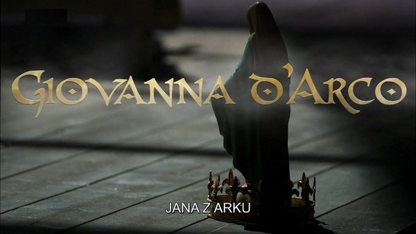 Stiahni si Hudební videa Jana z Arku / Giovanna d'Arco, Dramma lirico in quattro atti (2015)(IT)[WebRip][720pLQ]