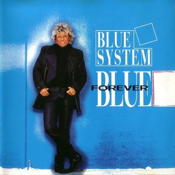 Stiahni si Hudba Blue System - Forever Blue (1995)[Mp3-320kb/s]