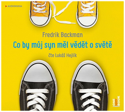 Stiahni si Mluvené slovo Backman Fredrik - Co by můj syn měl vědět o světě (2017)(CZ)