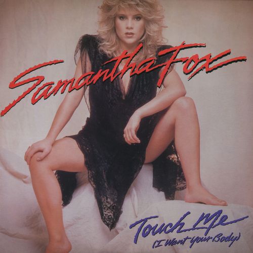 Stiahni si Hudba Samantha Fox 1986 Touch Me (I Want Your Body)(12'' Single)[WavPack]
