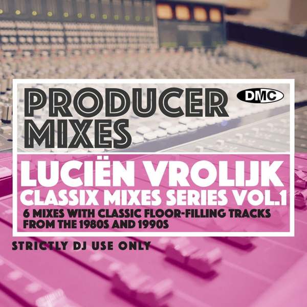 Stiahni si Hudba DJ's Mix VA - DMC PRODUCER MIXES LUCIEN VROLIJK VOL. 1 (2021)