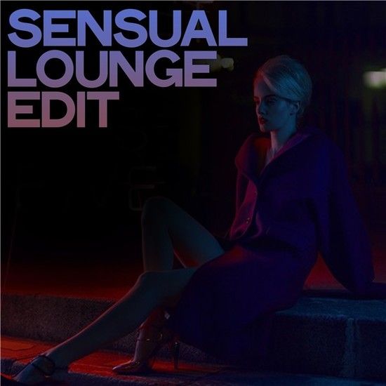 Stiahni si Hudba VA - Sensual Lounge Edit (2020) MP3 {320 kbps]
