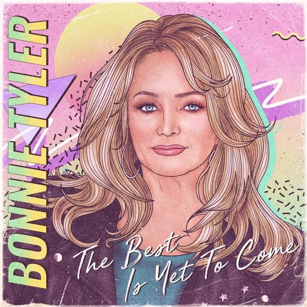 Stiahni si Hudba Bonnie Tyler - The Best Is Yet To Come (2021) FLAC