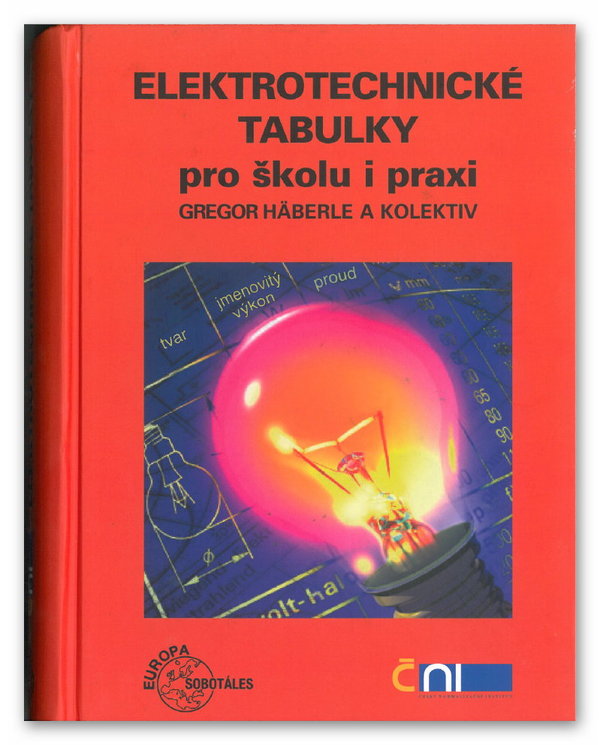 Stiahni si Knihy a Časopisy Ing. Gregor Haberle a kolektiv - Elektrotechnické tabulky pro školu i praxi CZ (2005)