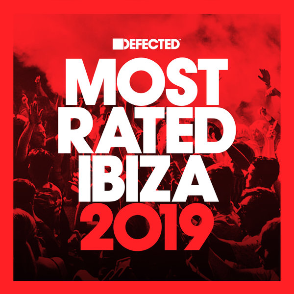 Stiahni si Hudba VA - Defected Presents Most Rated Ibiza 2019 (2019)
