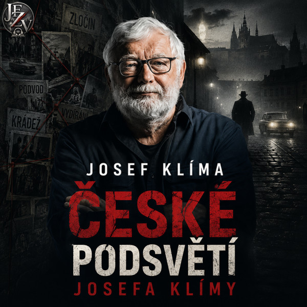 Stiahni si Mluvené slovo Josef Klíma -  České podsvětí Josefa Klímy (2025)