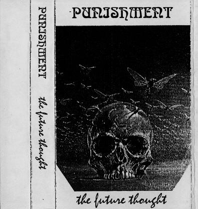 Stiahni si Hudba PUNISHMENT - The Future Thought (DEMO)(1995)