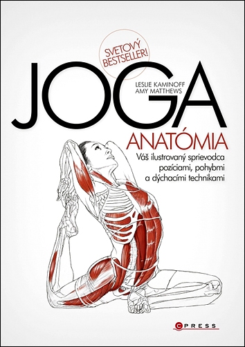 Stiahni si Knihy a Časopisy Leslie Kaminoff - JÓGA - anatomie (2013)(SK)[PDF]