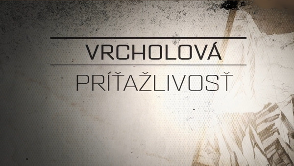 Stiahni si Dokument Vrcholova pritazlivost (2018)(SK)[TvRip] = CSFD 85%